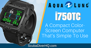 Aqua Lung i750TC Review: A Compact Color-Screen Computer That’s Simple To Use 2